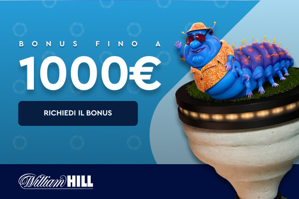William hill bonus benvenuto